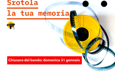 Srotola la tua memoria – Bando pubblico di raccolta, fino a domenica 31 gennaio